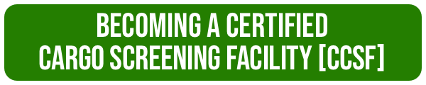 Becoming a Certified Cargo Screening Facility